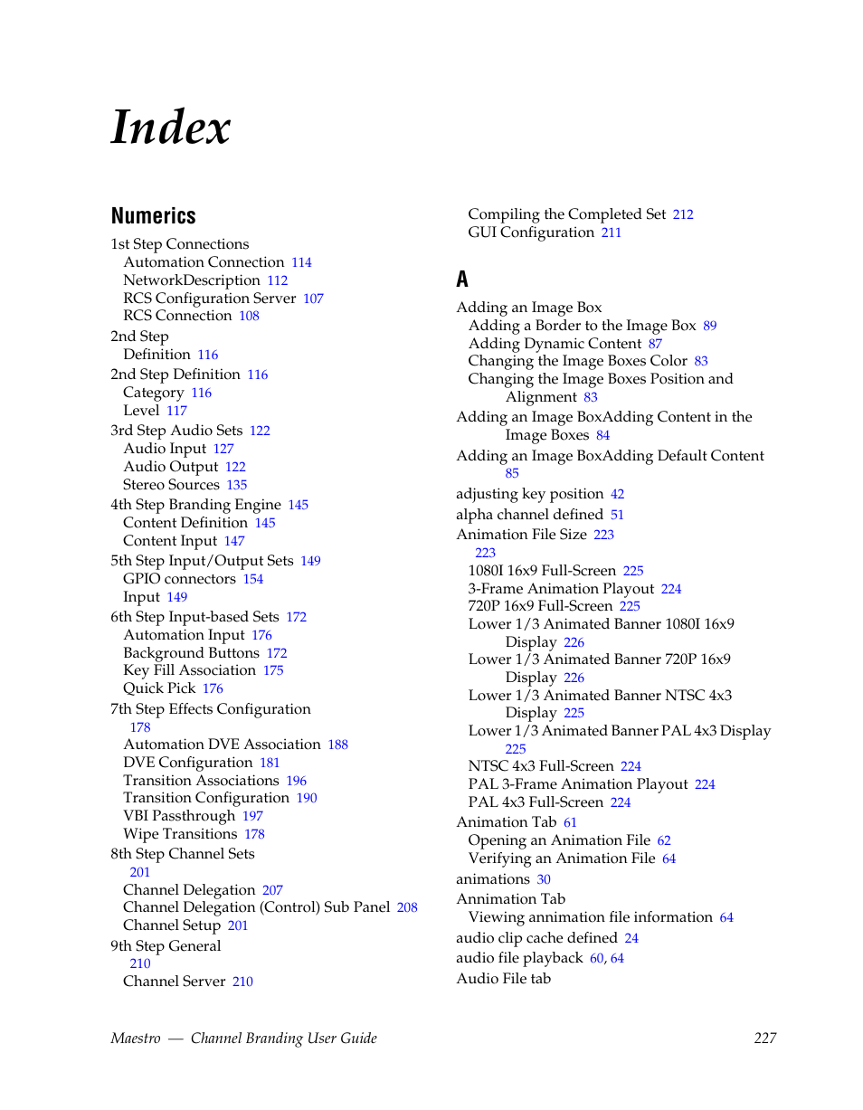 Index, Numerics | Grass Valley Maestro Master Control v.1.7 User Manual | Page 231 / 234