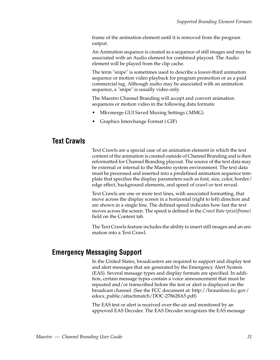 Text crawls, Emergency messaging support | Grass Valley Maestro Master Control v.1.7 User Manual | Page 35 / 234