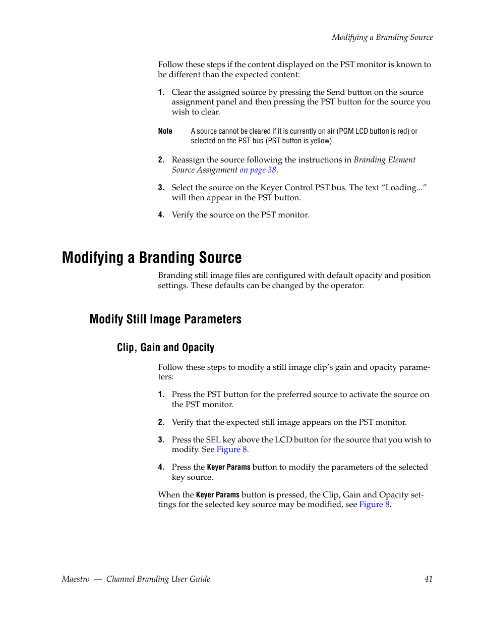 Modifying a branding source, Modify still image parameters, Clip, gain and opacity | Grass Valley Maestro Master Control v.1.7 User Manual | Page 45 / 234