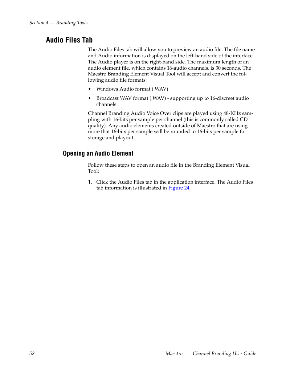 Audio files tab, Opening an audio element | Grass Valley Maestro Master Control v.1.7 User Manual | Page 62 / 234