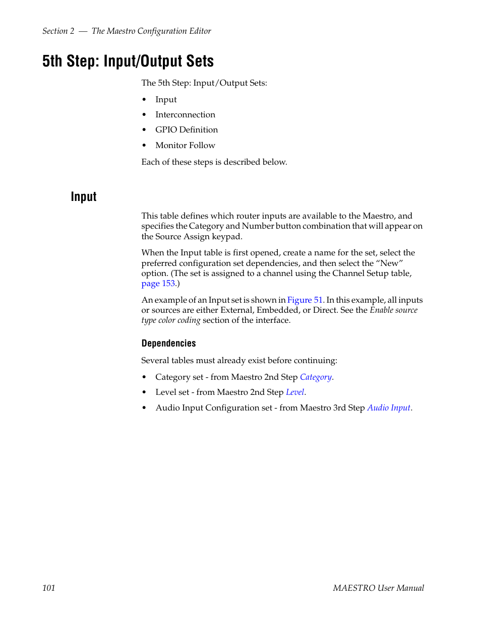 5th step: input/output sets, Input, Bed on | Grass Valley Maestro Master Control v.2.4.0 User Manual | Page 105 / 455