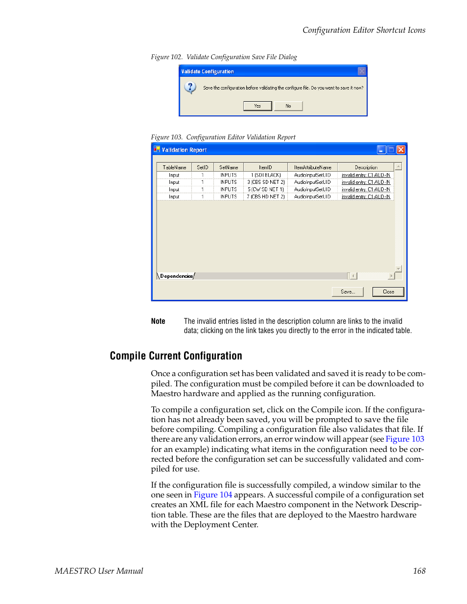 Compile current configuration, Ee compile current configuration, Figure 102 | Opens pr, Figure 103 | Grass Valley Maestro Master Control v.2.4.0 User Manual | Page 172 / 455