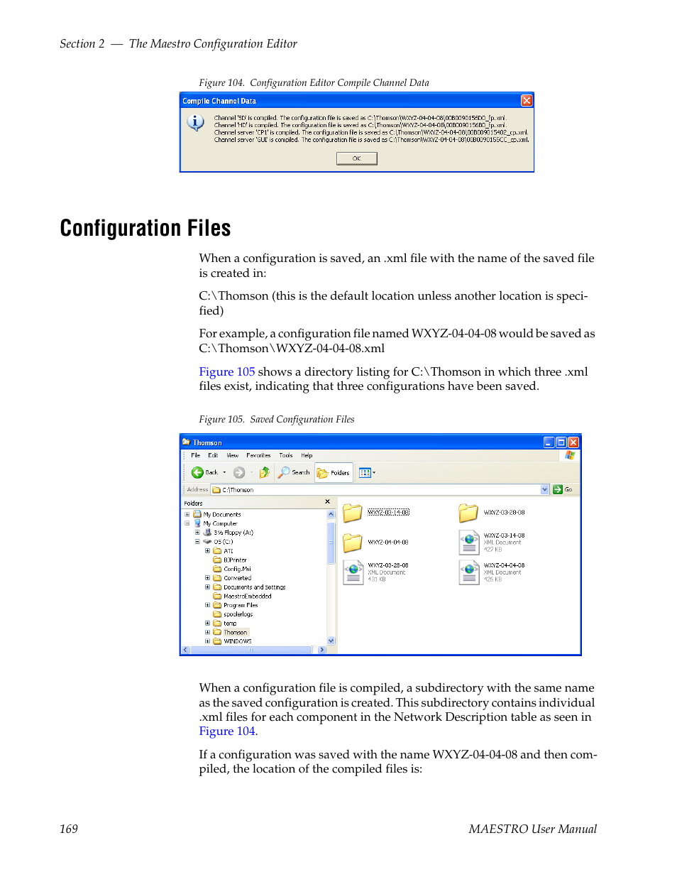 Configuration files, Figure 104, Appear | Grass Valley Maestro Master Control v.2.4.0 User Manual | Page 173 / 455