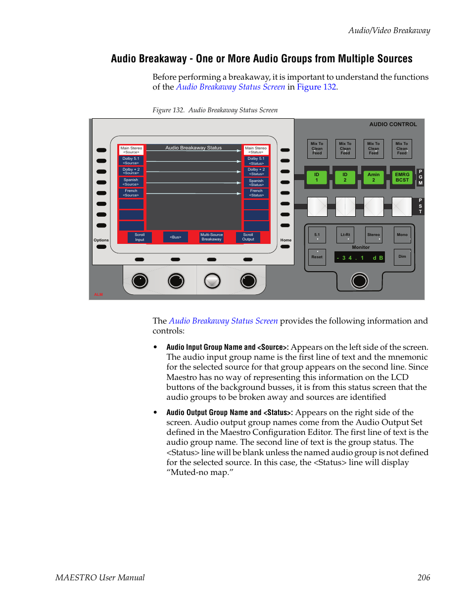 Figure 132, Audio breakaway status, Screen | Tiple sources, Maestro user manual 206 audio/video breakaway, Audio input group name and <source, Audio output group name and <status, Figure 132. audio breakaway status screen | Grass Valley Maestro Master Control v.2.4.0 User Manual | Page 210 / 455