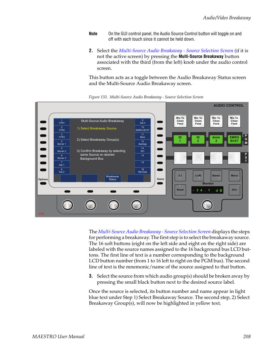 Figure 133, Multi-source audio breakaway - source selection, Screen | Maestro user manual 208 audio/video breakaway, Multi-source breakaway | Grass Valley Maestro Master Control v.2.4.0 User Manual | Page 212 / 455