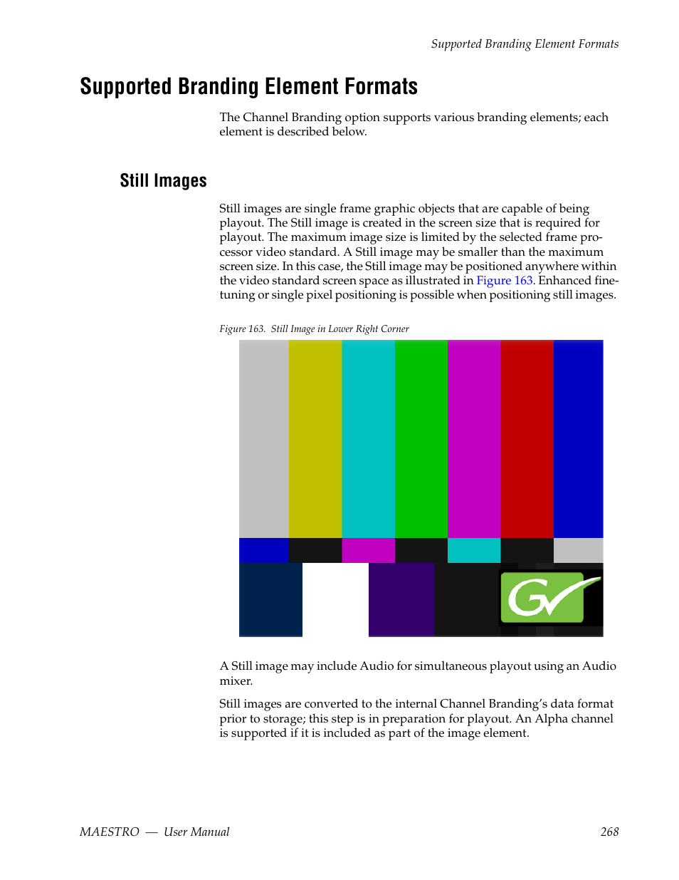 Supported branding element formats, Still images | Grass Valley Maestro Master Control v.2.4.0 User Manual | Page 272 / 455