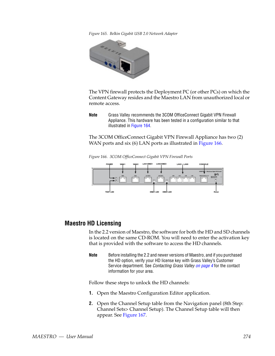 Maestro hd licensing, As it can be added easily without | Grass Valley Maestro Master Control v.2.4.0 User Manual | Page 278 / 455