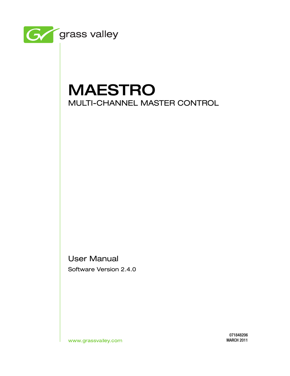 Maestro | Grass Valley Maestro Master Control v.2.4.0 User Manual | Page 3 / 455