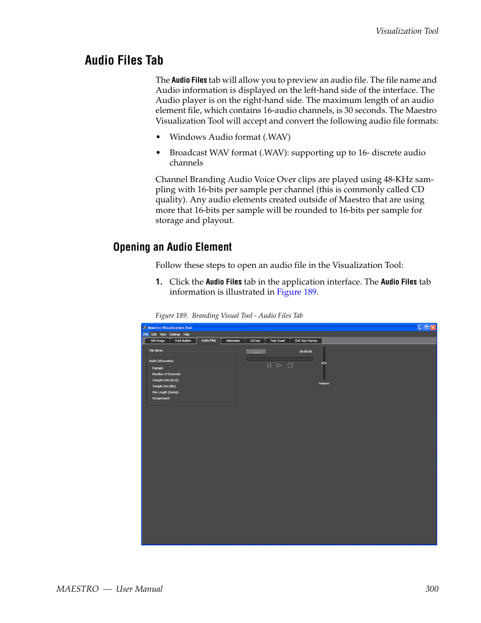 Audio files tab, Opening an audio element | Grass Valley Maestro Master Control v.2.4.0 User Manual | Page 304 / 455