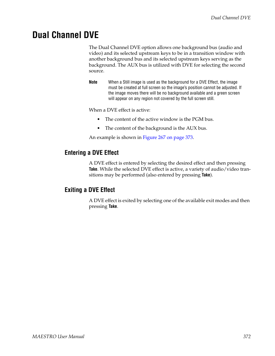 Dual channel dve, Entering a dve effect, Exiting a dve effect | Grass Valley Maestro Master Control v.2.4.0 User Manual | Page 376 / 455