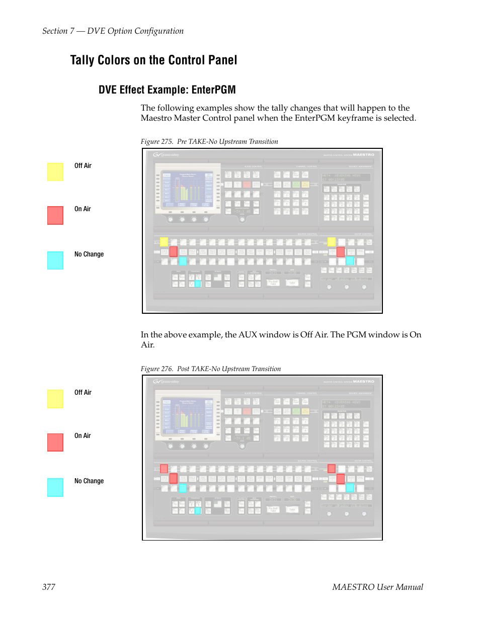 Tally colors on the control panel, Dve effect example: enterpgm | Grass Valley Maestro Master Control v.2.4.0 User Manual | Page 381 / 455