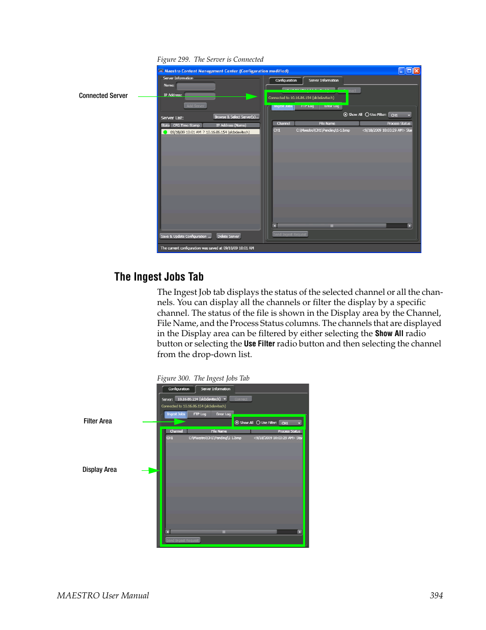 The ingest jobs tab, Own list, Figure 299 on | Grass Valley Maestro Master Control v.2.4.0 User Manual | Page 398 / 455