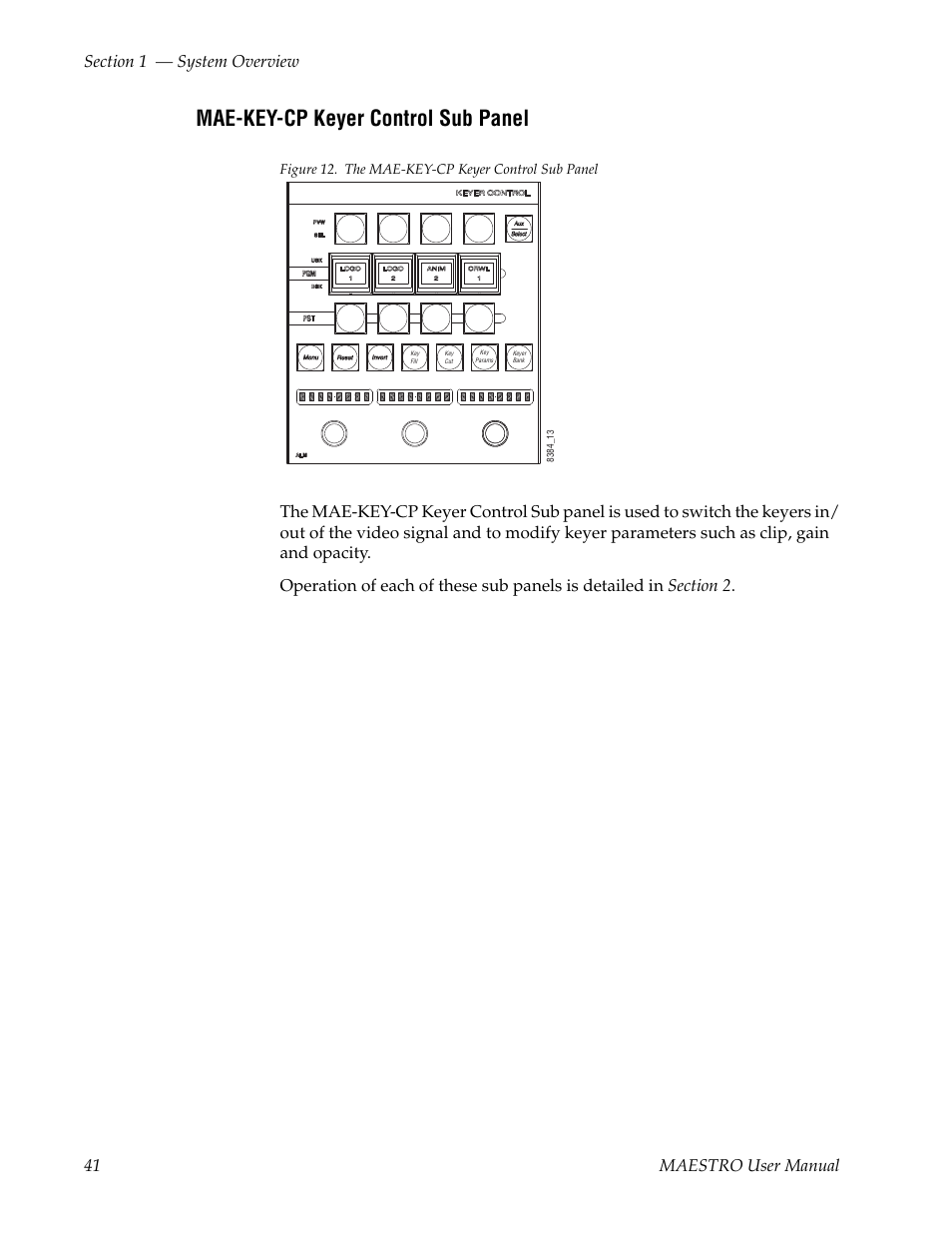 Mae-key-cp keyer control sub panel | Grass Valley Maestro Master Control v.2.4.0 User Manual | Page 45 / 455