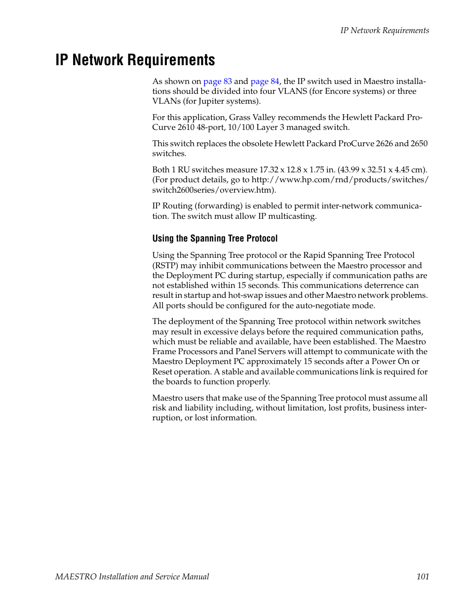 Ip network requirements | Grass Valley Maestro Master Control Installation v.2.4.0 User Manual | Page 101 / 428