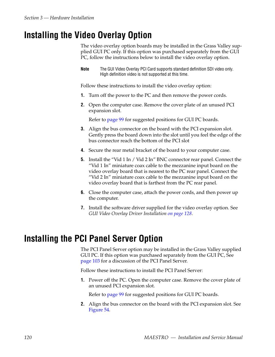 Installing the video overlay option, Installing the pci panel server option | Grass Valley Maestro Master Control Installation v.2.4.0 User Manual | Page 120 / 428