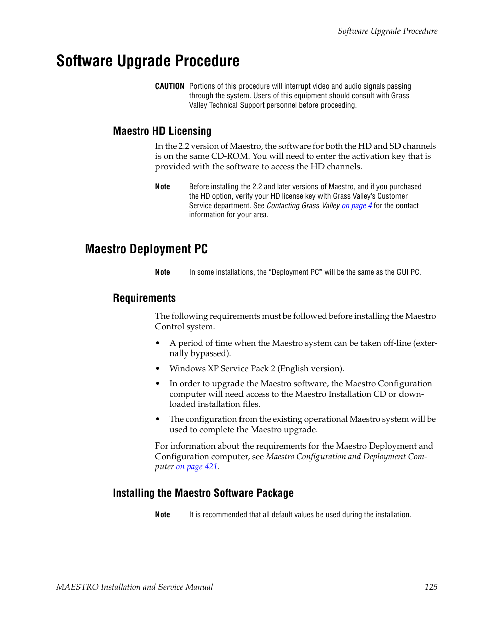 Software upgrade procedure, Maestro hd licensing, Maestro deployment pc | Requirements, Installing the maestro software package | Grass Valley Maestro Master Control Installation v.2.4.0 User Manual | Page 125 / 428
