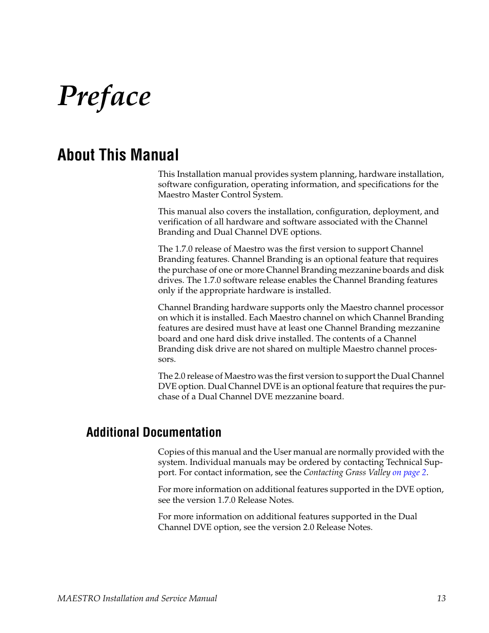 Preface, About this manual, Additional documentation | Grass Valley Maestro Master Control Installation v.2.4.0 User Manual | Page 13 / 428