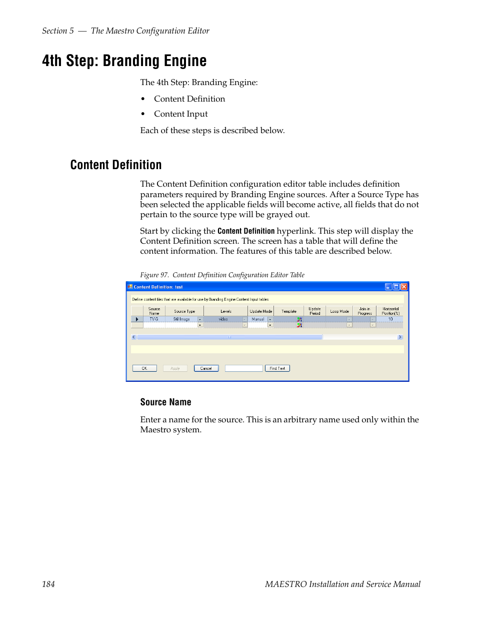4th step: branding engine, Content definition | Grass Valley Maestro Master Control Installation v.2.4.0 User Manual | Page 184 / 428