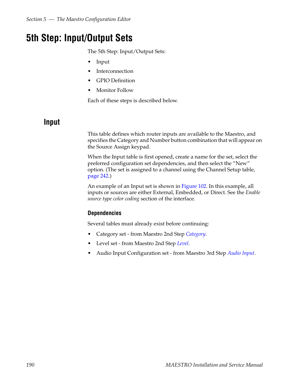 5th step: input/output sets, Input, Bed on | Grass Valley Maestro Master Control Installation v.2.4.0 User Manual | Page 190 / 428