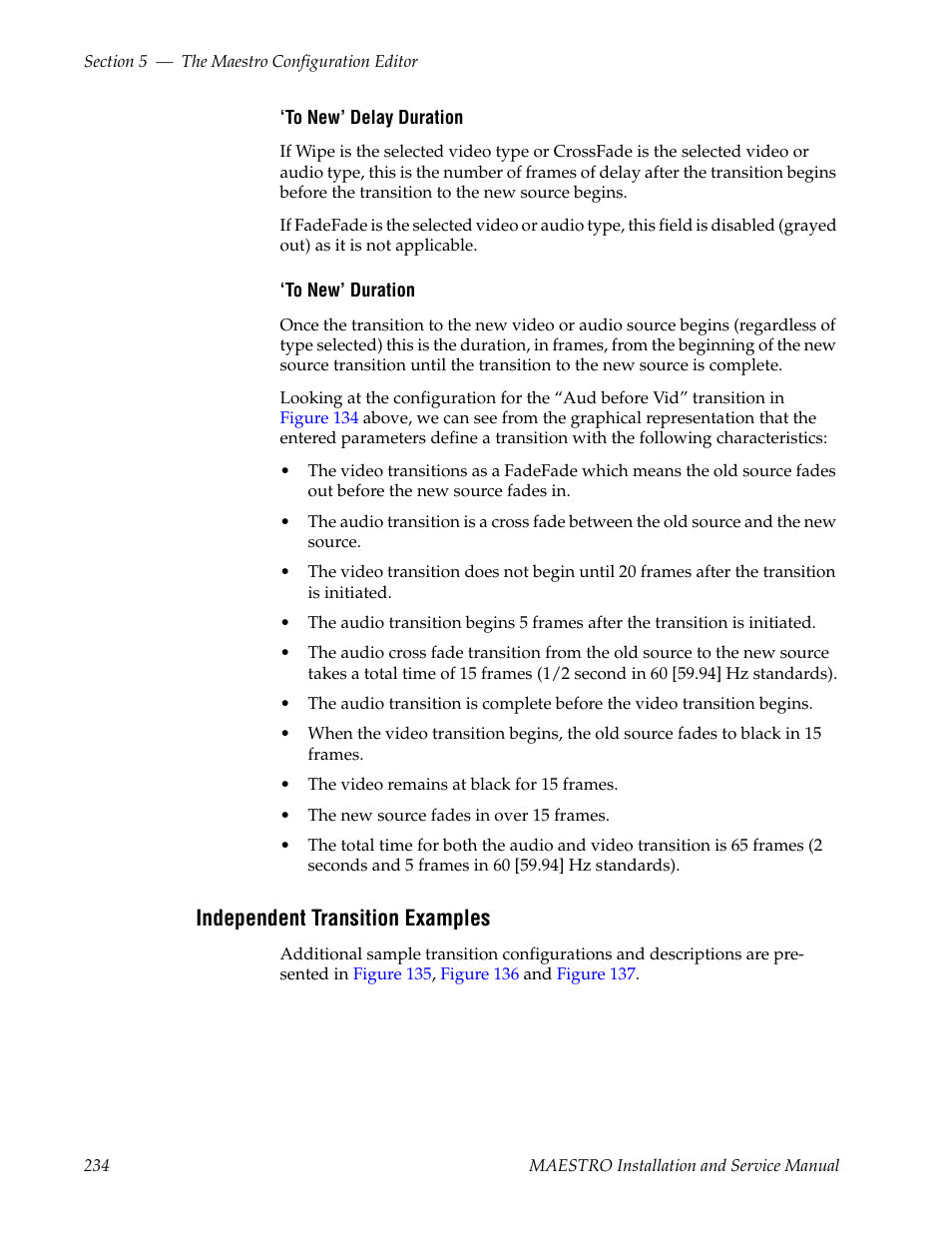 Independent transition examples | Grass Valley Maestro Master Control Installation v.2.4.0 User Manual | Page 234 / 428