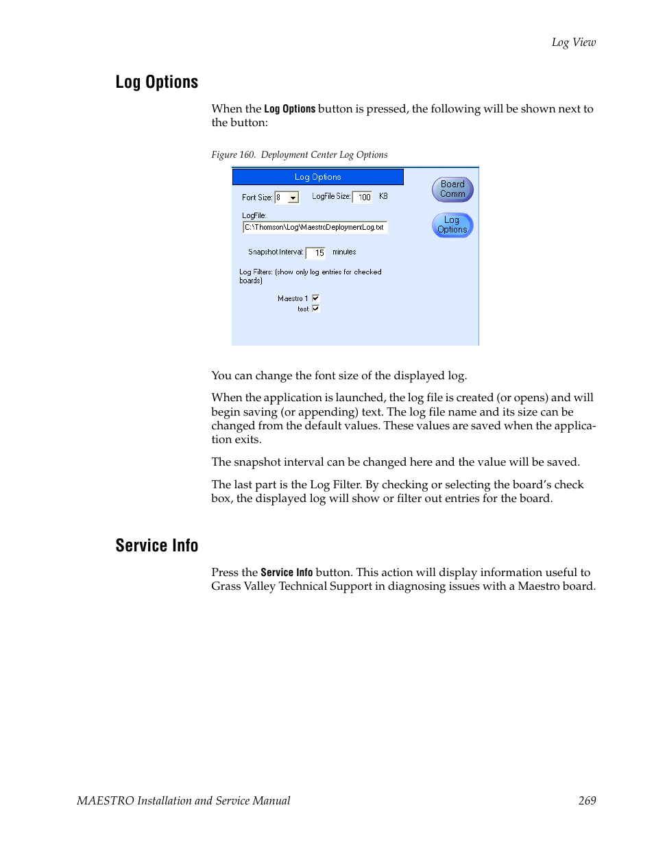 Log options, Service info | Grass Valley Maestro Master Control Installation v.2.4.0 User Manual | Page 269 / 428