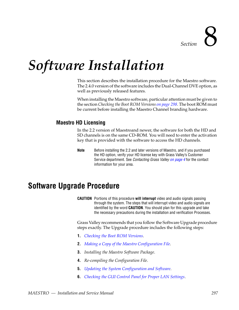 Software installation, Maestro hd licensing, Software upgrade procedure | Section 8 — software installation | Grass Valley Maestro Master Control Installation v.2.4.0 User Manual | Page 297 / 428