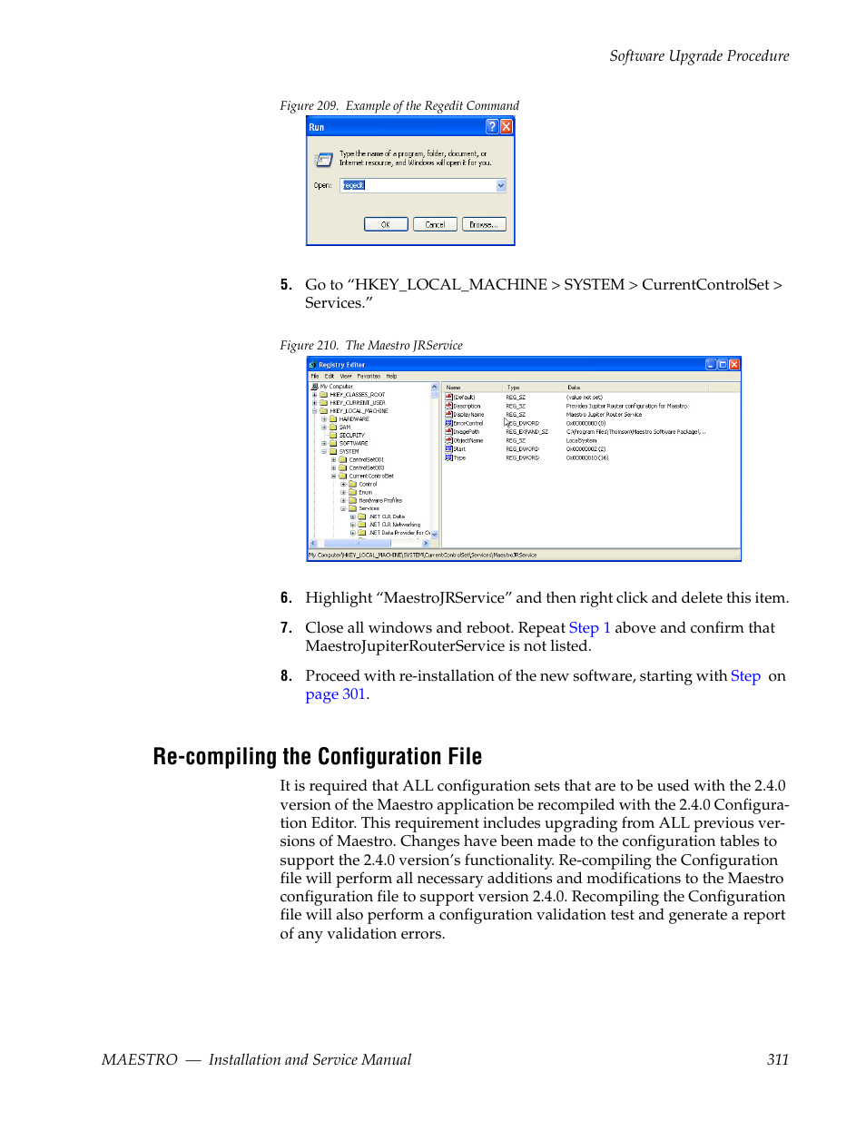 Re-compiling the configuration file, Figure 209 | Grass Valley Maestro Master Control Installation v.2.4.0 User Manual | Page 311 / 428