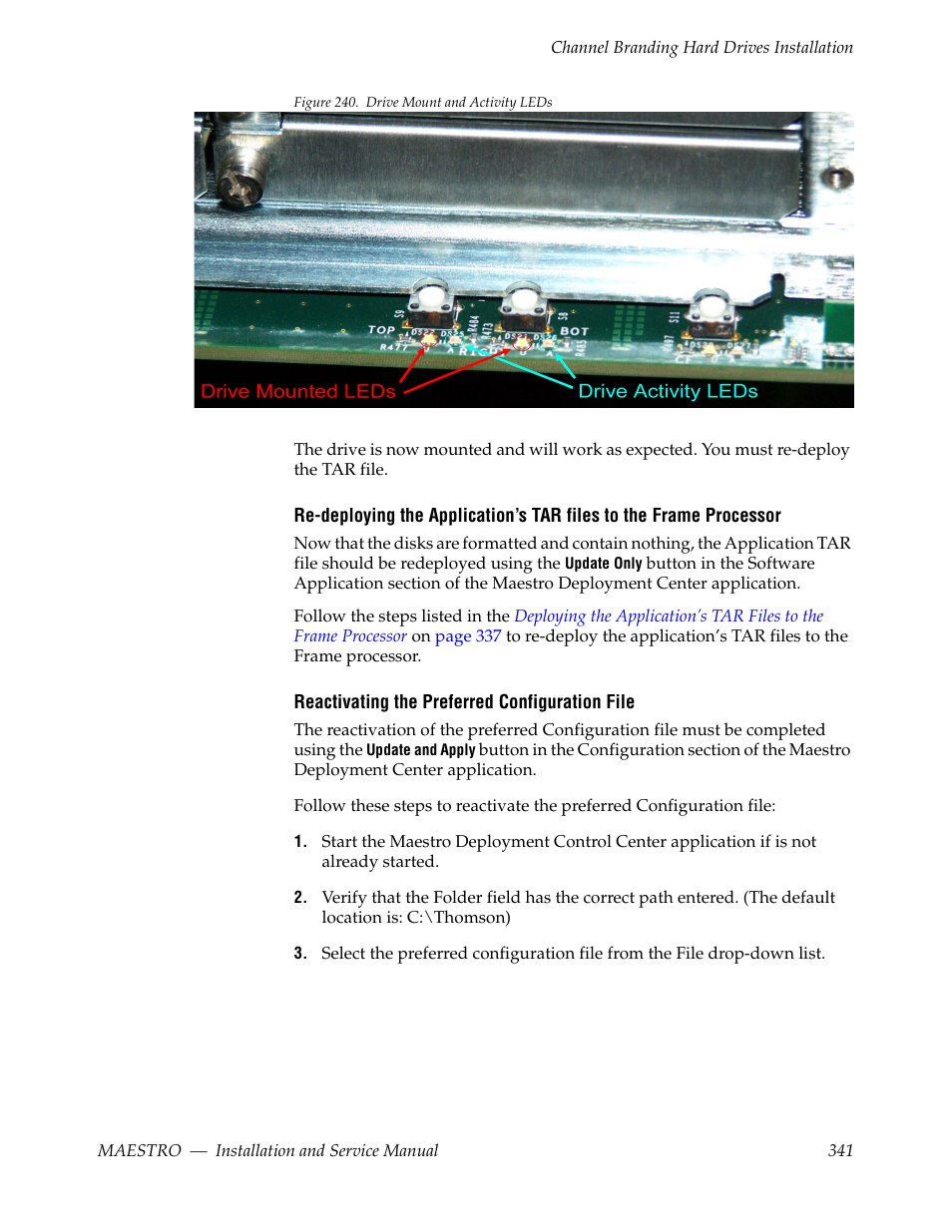 Figure 240, For led location | Grass Valley Maestro Master Control Installation v.2.4.0 User Manual | Page 341 / 428