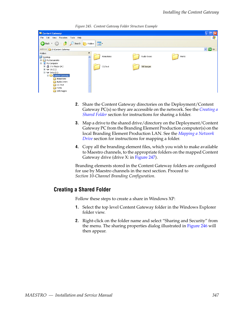 Creating a shared folder, Llustrated in, Figure 245 | Grass Valley Maestro Master Control Installation v.2.4.0 User Manual | Page 347 / 428