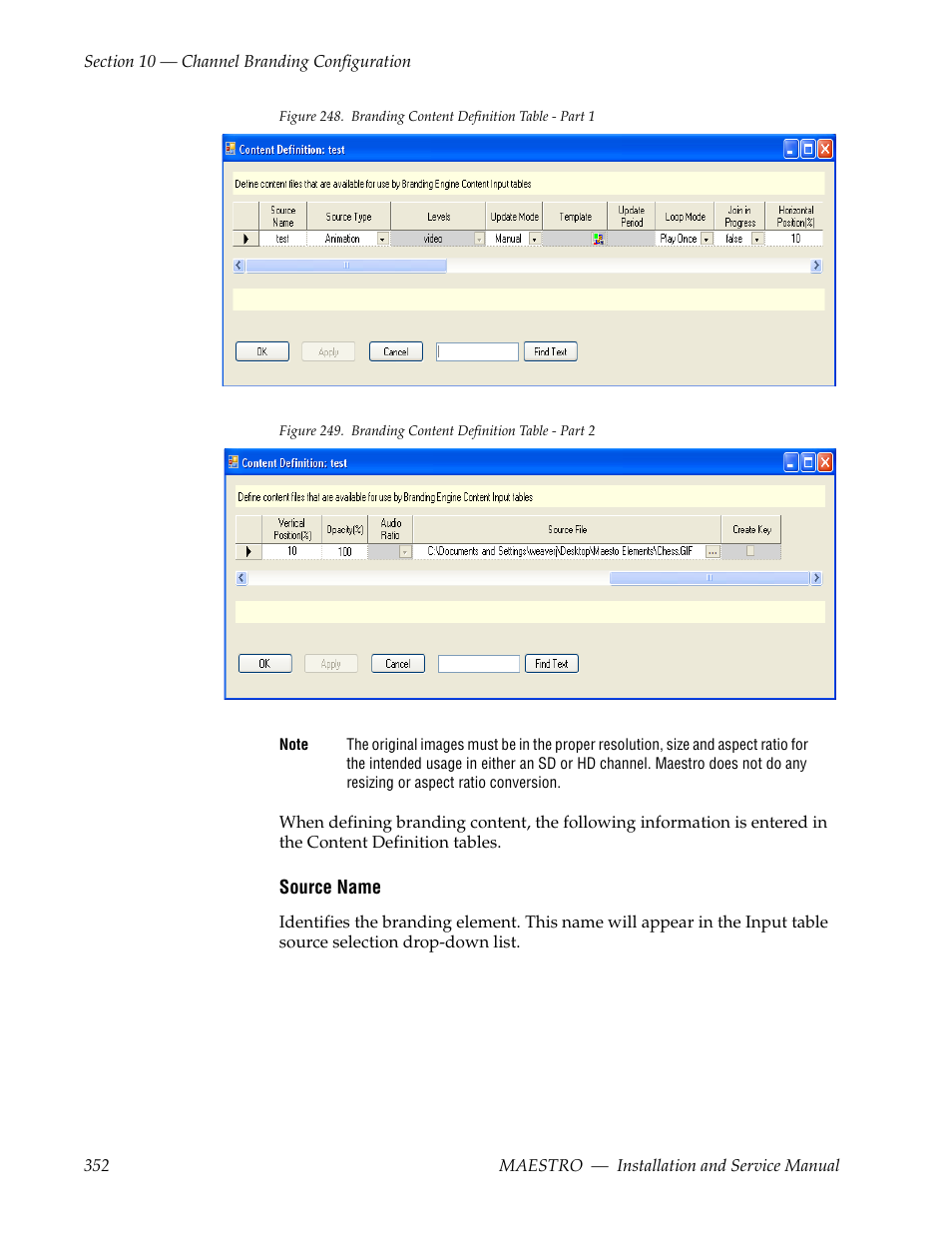 Figure 248, Figure 249 | Grass Valley Maestro Master Control Installation v.2.4.0 User Manual | Page 352 / 428