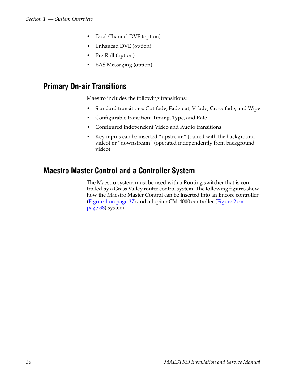 Primary on-air transitions, Maestro master control and a controller system | Grass Valley Maestro Master Control Installation v.2.4.0 User Manual | Page 36 / 428