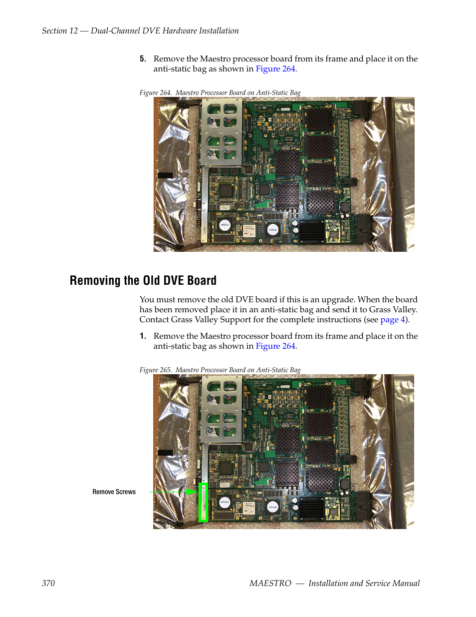 Removing the old dve board | Grass Valley Maestro Master Control Installation v.2.4.0 User Manual | Page 370 / 428