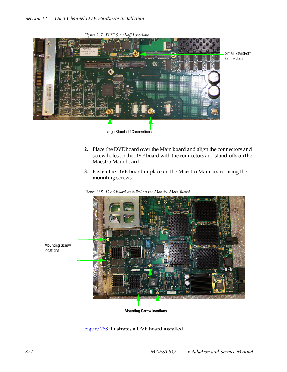 E shown in, Figure 267 | Grass Valley Maestro Master Control Installation v.2.4.0 User Manual | Page 372 / 428