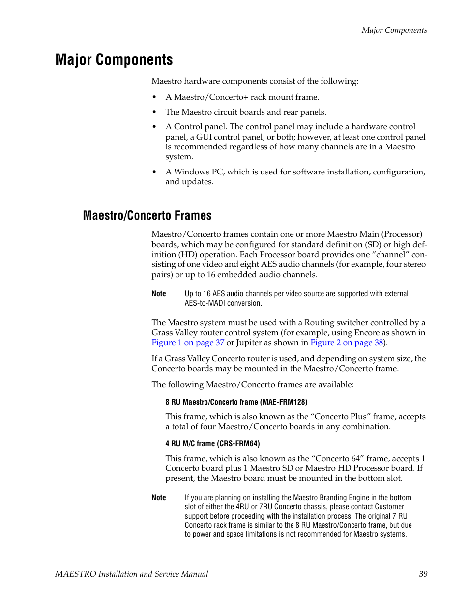 Major components, Maestro/concerto frames | Grass Valley Maestro Master Control Installation v.2.4.0 User Manual | Page 39 / 428