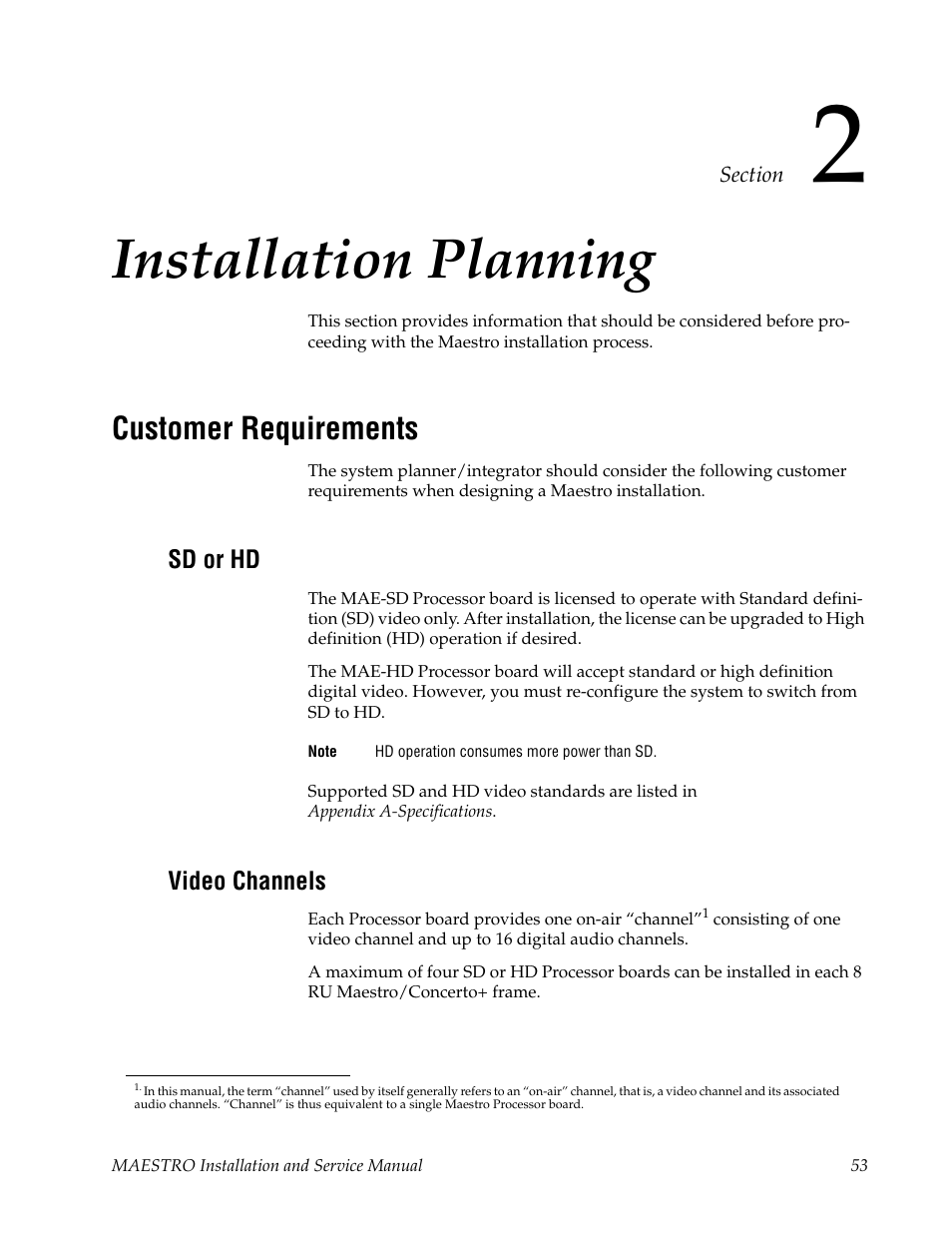 Installation planning, Customer requirements, Sd or hd | Video channels, Section 2 — installation planning | Grass Valley Maestro Master Control Installation v.2.4.0 User Manual | Page 53 / 428