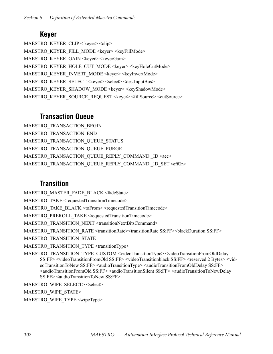 Keyer, Transaction queue, Transition | Grass Valley Maestro Master Control Reference Manual v.2.4.0 User Manual | Page 102 / 178