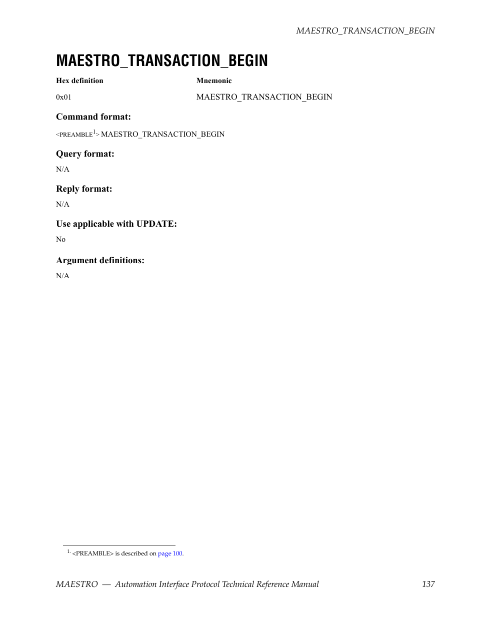 Maestro_transaction_begin | Grass Valley Maestro Master Control Reference Manual v.2.4.0 User Manual | Page 137 / 178