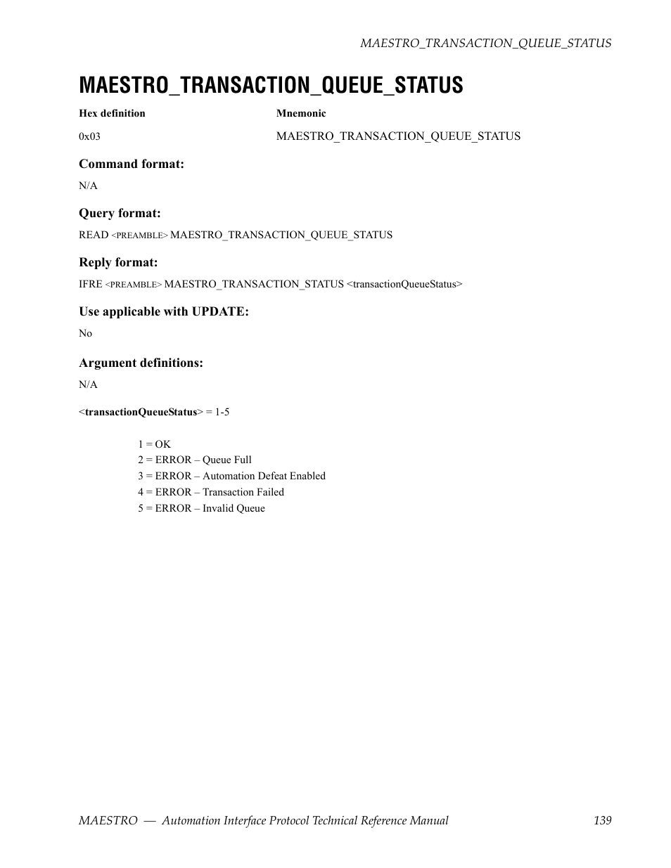 Maestro_transaction_queue_status | Grass Valley Maestro Master Control Reference Manual v.2.4.0 User Manual | Page 139 / 178
