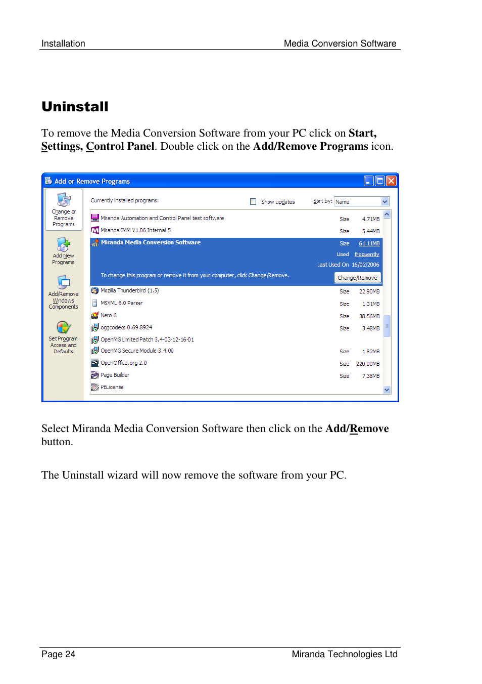 Uninstall | Grass Valley Media Conversion User Manual | Page 24 / 154