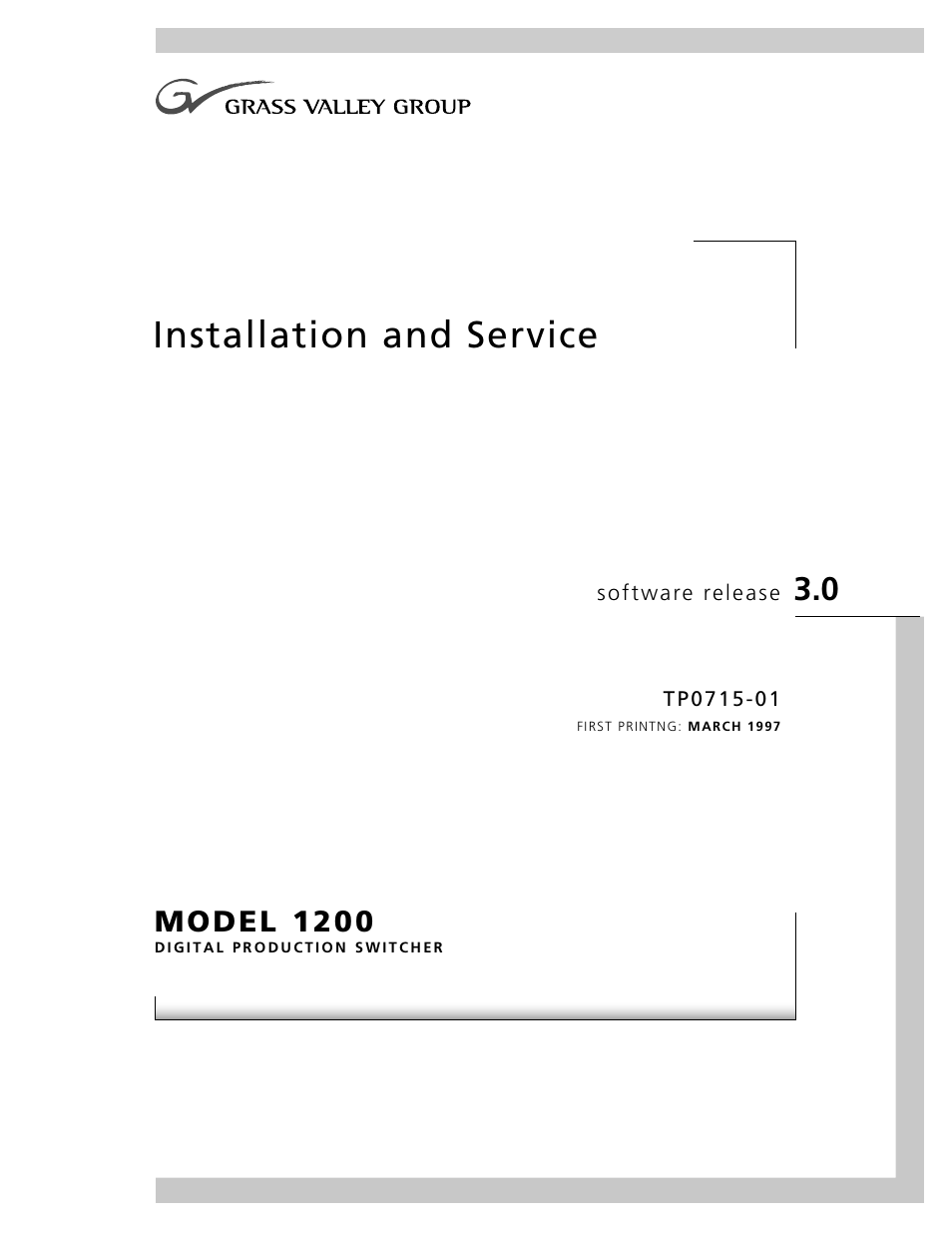 Grass Valley 1200 Installation User Manual | 156 pages