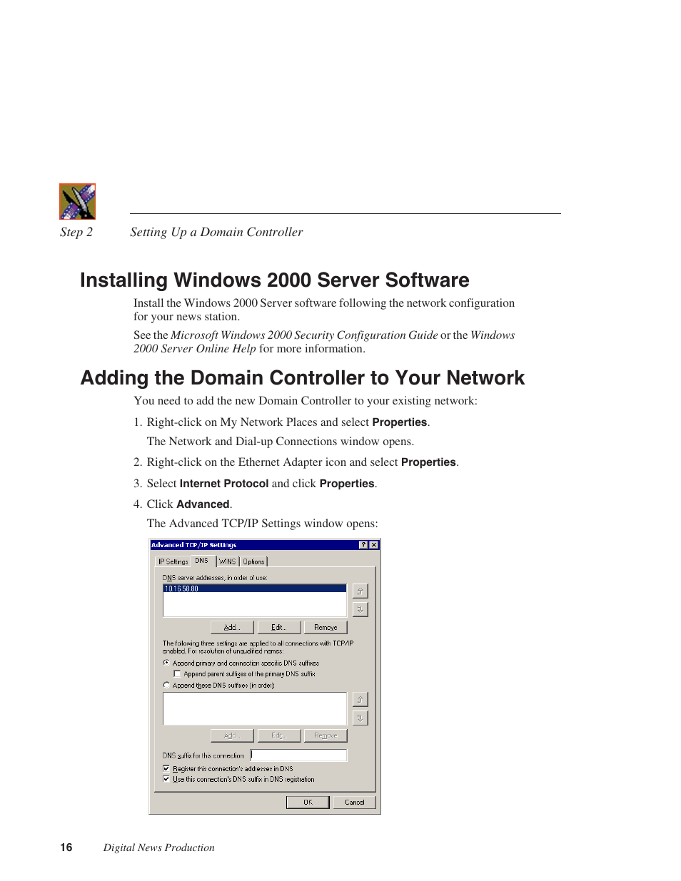 Installing windows 2000 server software, Adding the domain controller to your network | Grass Valley NAS Security Instruction Guide v.5.1A User Manual | Page 18 / 58
