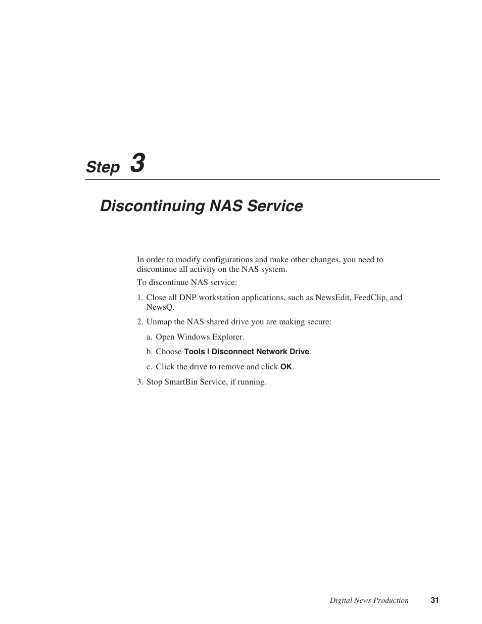 Step 3: discontinuing nas service, Step 3, Discontinuing nas service | Step | Grass Valley NAS Security Instruction Guide v.5.1A User Manual | Page 33 / 58