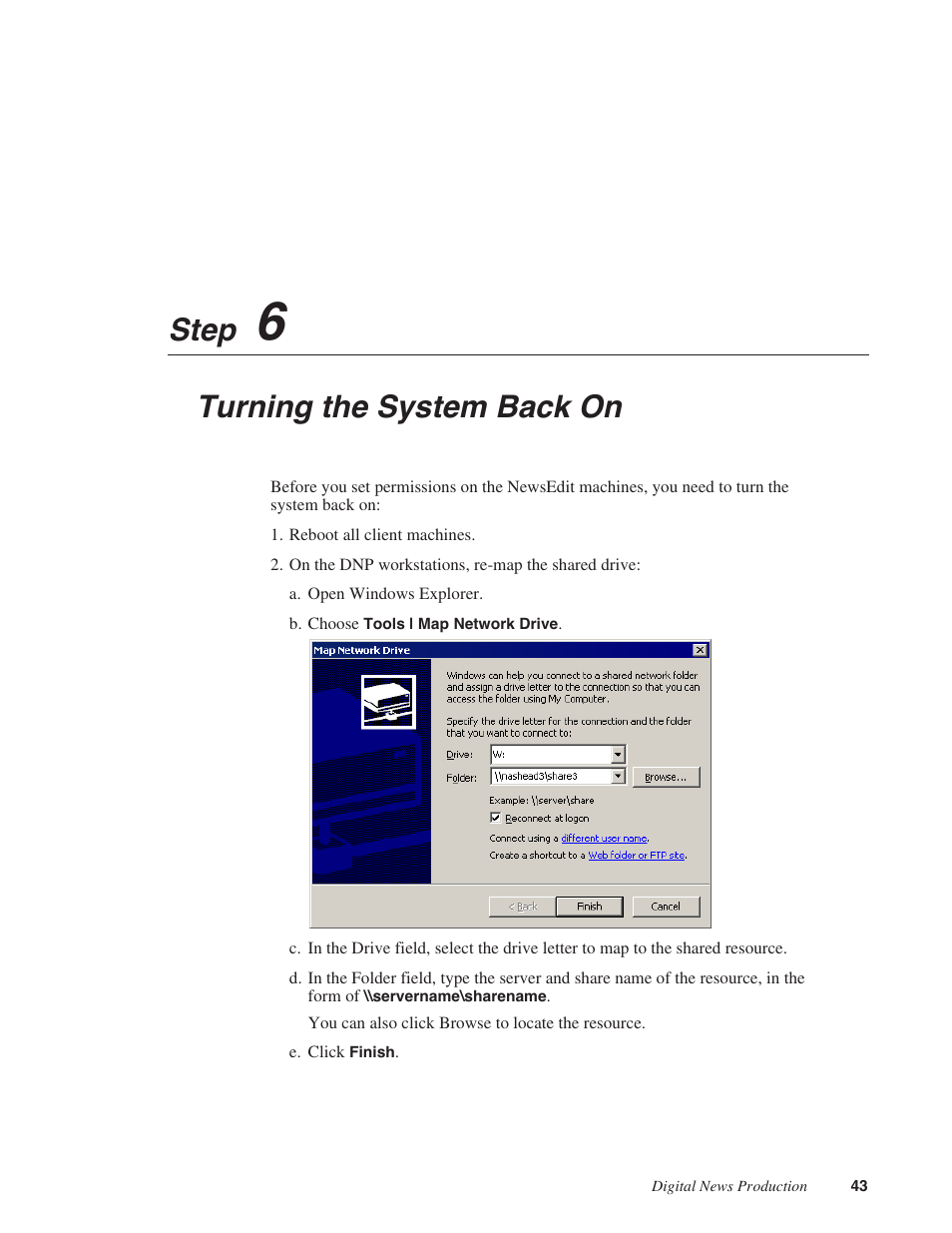 Step 6: turning the system back on, Step 6, Turning the system back on | Step | Grass Valley NAS Security Instruction Guide v.5.1A User Manual | Page 45 / 58