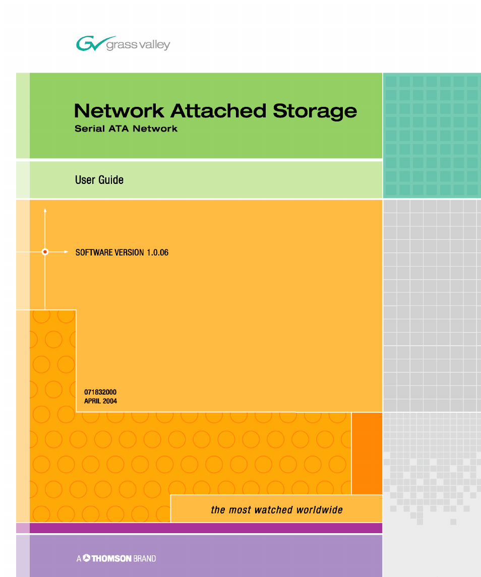 Grass Valley Network Attached Storage System Serial ATA Network User Guide v.1.0.06 User Manual | 123 pages