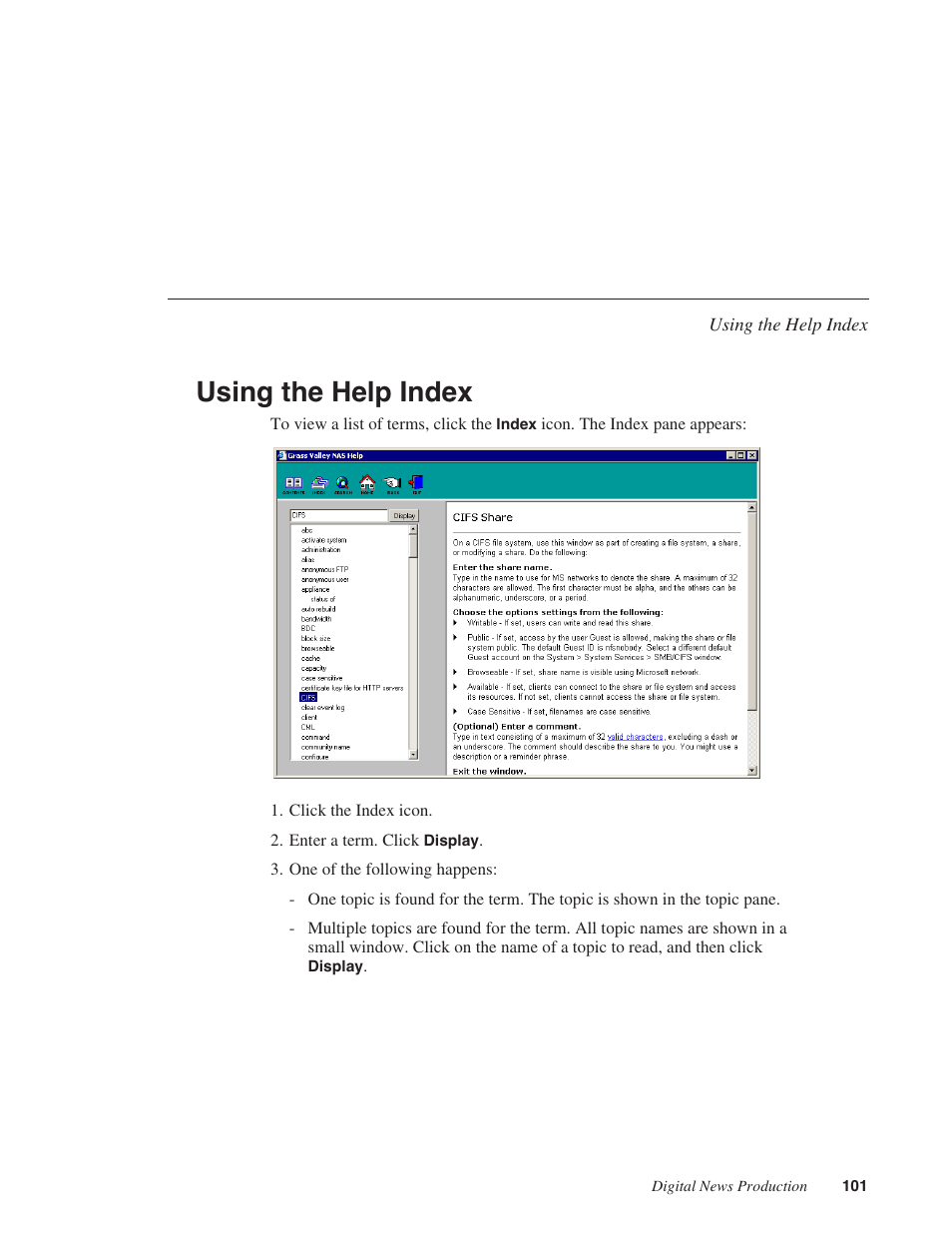 Using the help index | Grass Valley Network Attached Storage System Serial ATA Network User Guide v.1.0.06 User Manual | Page 102 / 123