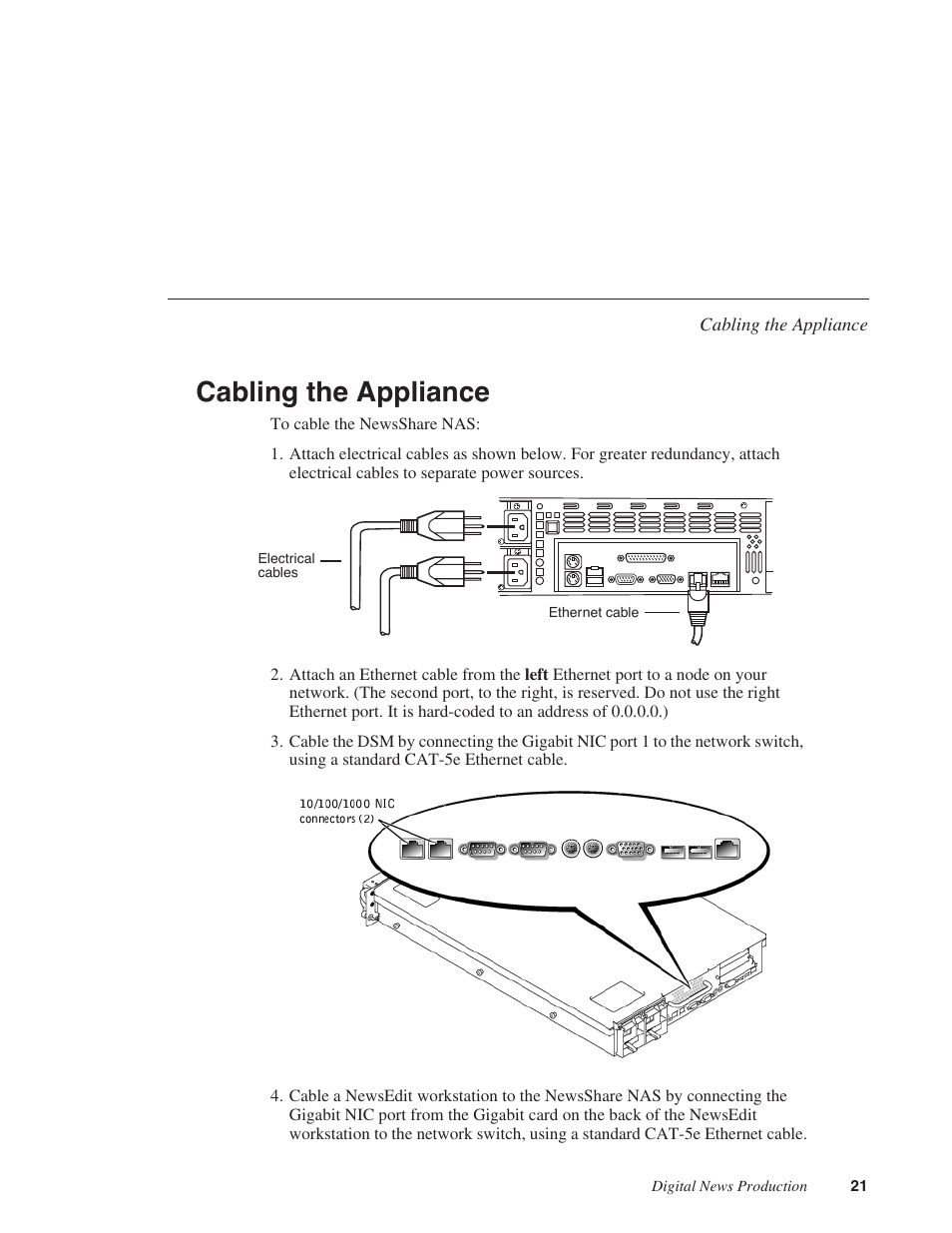 Cabling the appliance | Grass Valley Network Attached Storage System Serial ATA Network User Guide v.1.0.06 User Manual | Page 22 / 123