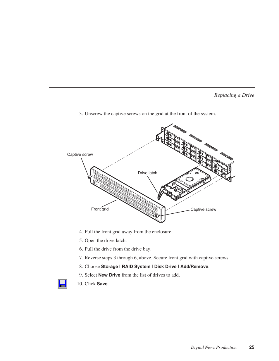 Replacing a drive | Grass Valley Network Attached Storage System Serial ATA Network User Guide v.1.0.06 User Manual | Page 26 / 123