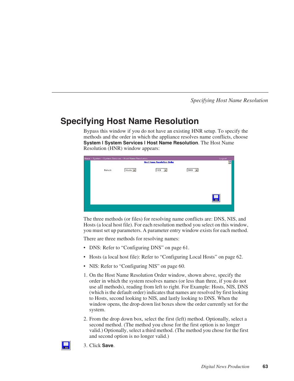 Specifying host name resolution | Grass Valley Network Attached Storage System Serial ATA Network User Guide v.1.0.06 User Manual | Page 64 / 123