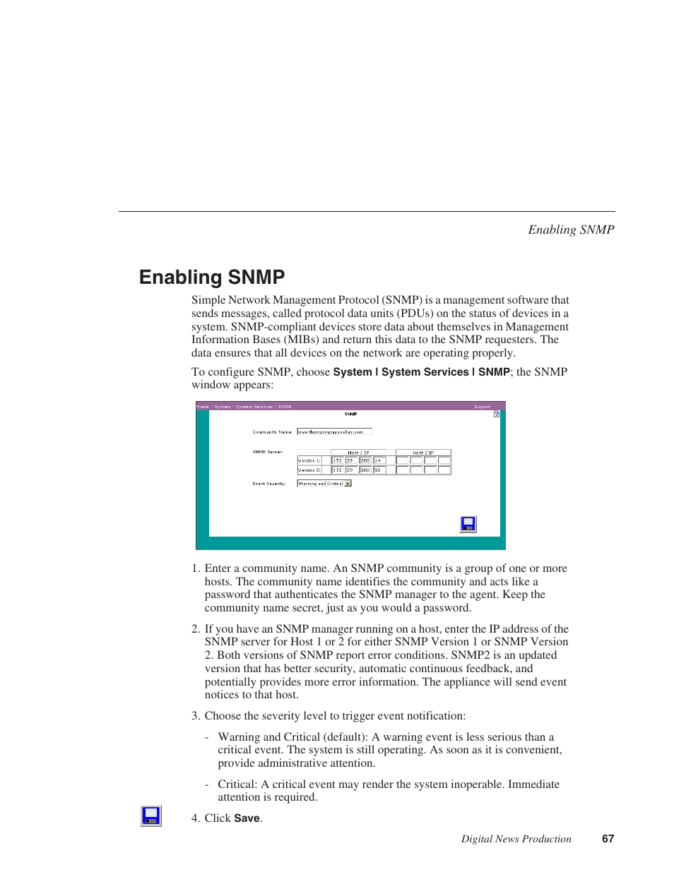 Enabling snmp | Grass Valley Network Attached Storage System Serial ATA Network User Guide v.1.0.06 User Manual | Page 68 / 123