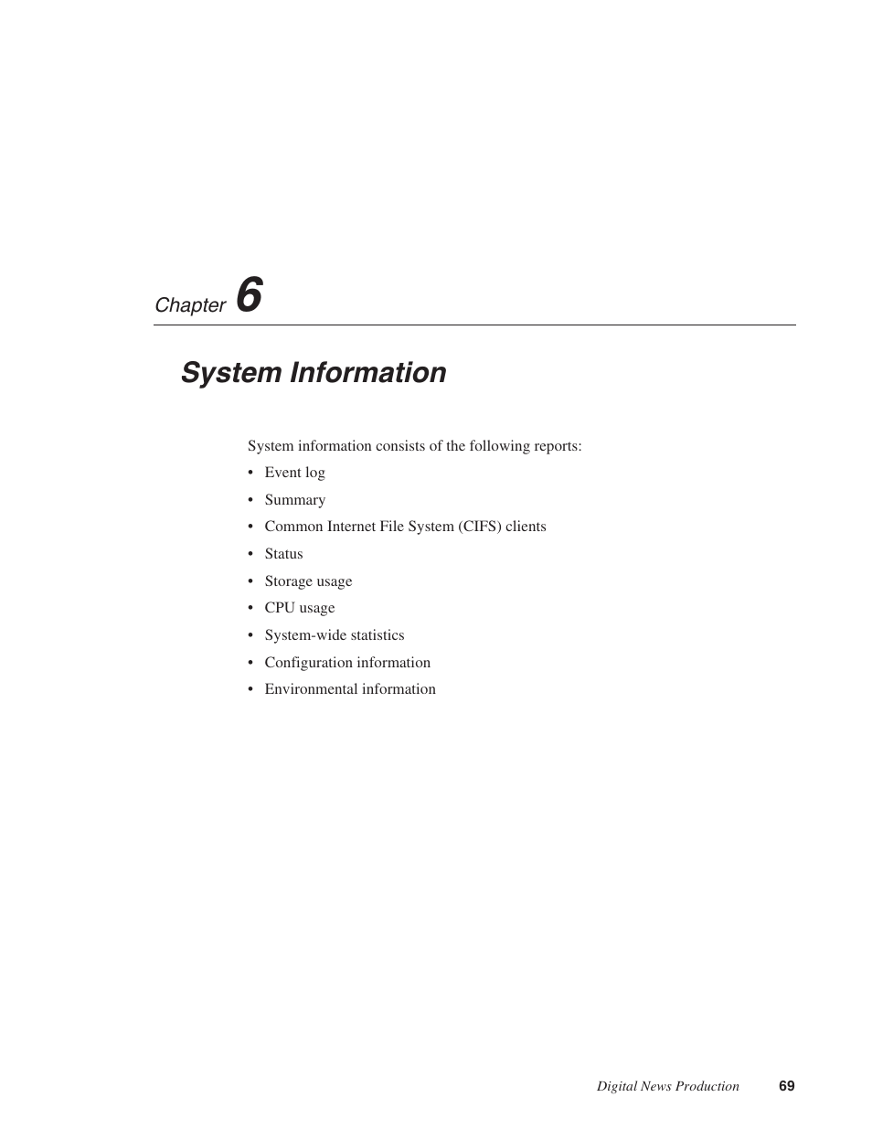 Chapter 6: system information, Chapter 6, System information | Grass Valley Network Attached Storage System Serial ATA Network User Guide v.1.0.06 User Manual | Page 70 / 123